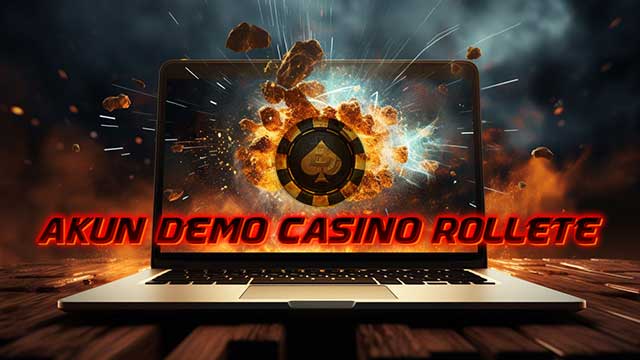 Akun Demo Casino Rollete