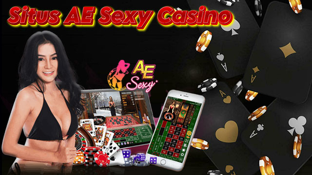 Situs AE Sexy Casino