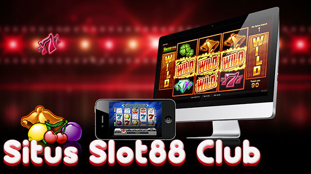 Situs Slot88 Club