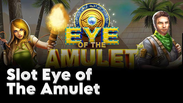 Slot Eye of The Amulet