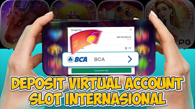 Deposit Virtual Account Slot Internasional