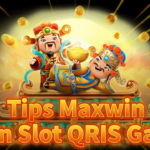 Tips Maxwin Main Slot QRIS Gacor